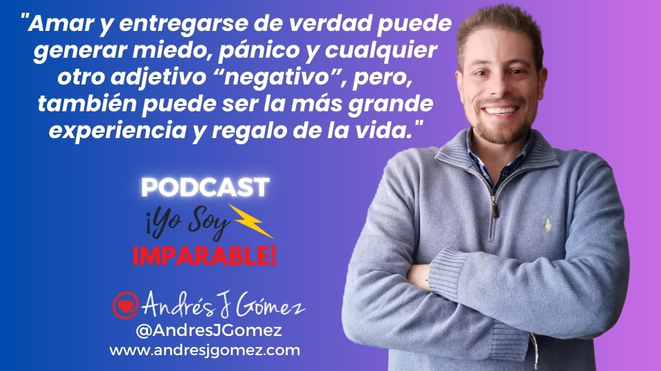 Amar y entregarse de verdad puede generar miedo, pánico y cualquier otro adjetivo “negativo”, pero, también puede ser la más grande experiencia y regalo de la vida.