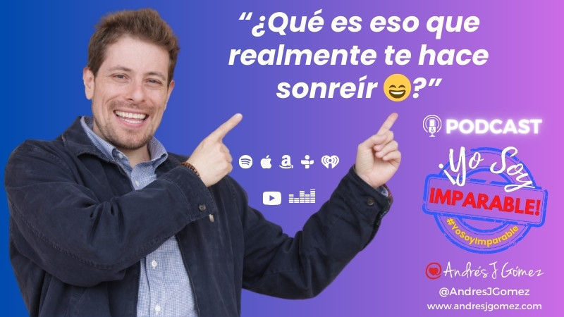 ¿Qué es eso que realmente te hace sonreír 😄?