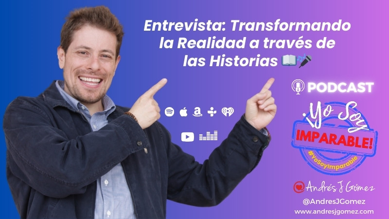 Entrevista de ¡Yo Soy Imparable!: Transformando la Realidad a través de las Historias 📖🎤