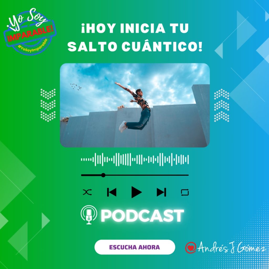 ¡Hoy Inicia Tu Salto Cuántico!