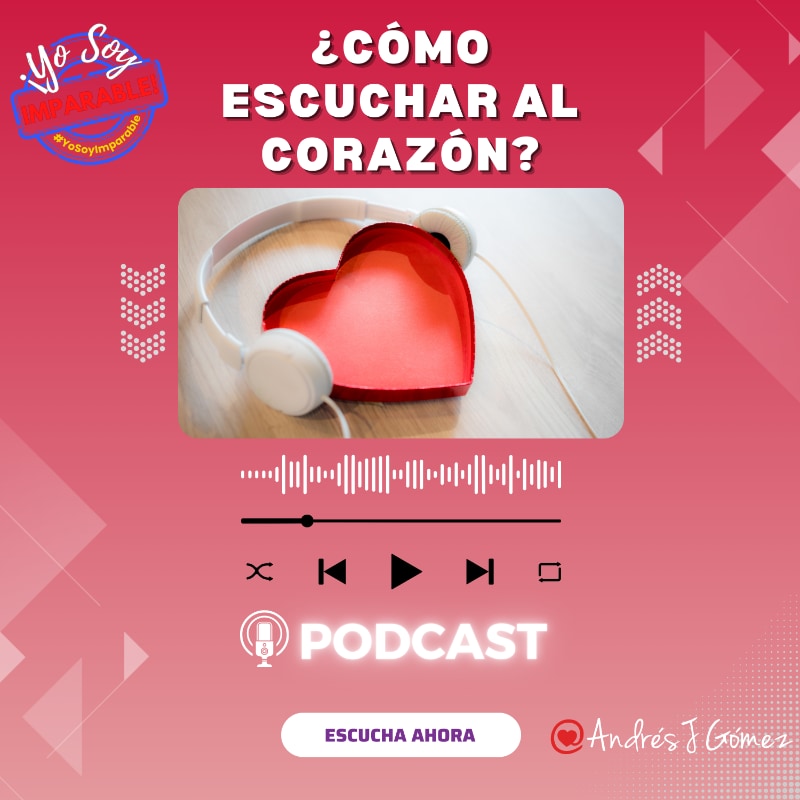 ¿Cómo Escuchar al Corazón?